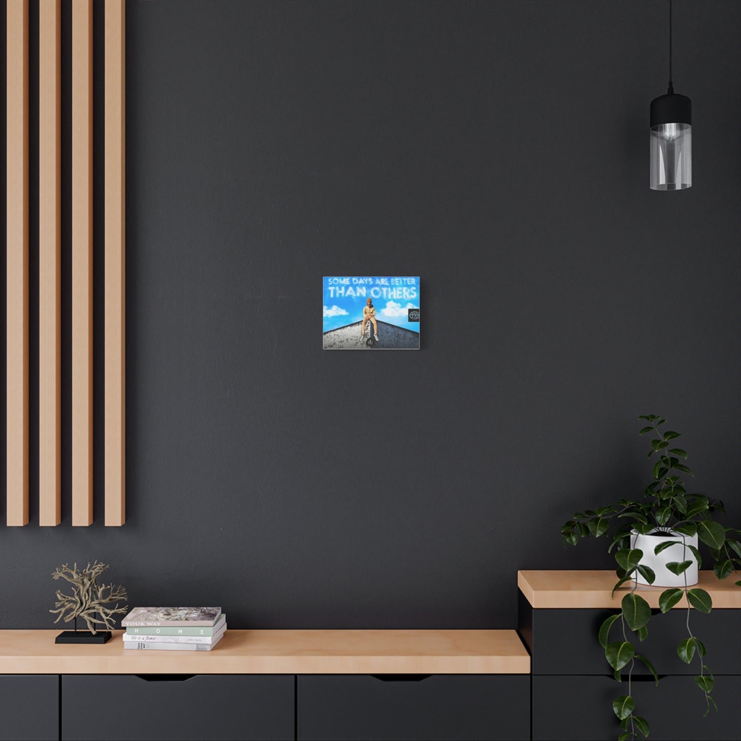 Some Days Are Better Than Others - Canvas Wall Art