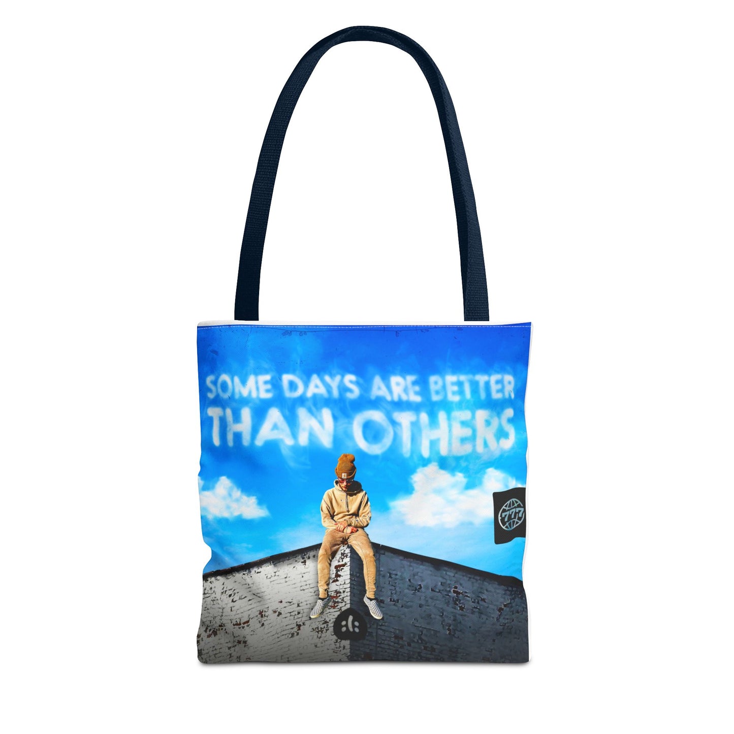 Some Days Are Better Than Others Tote Bag