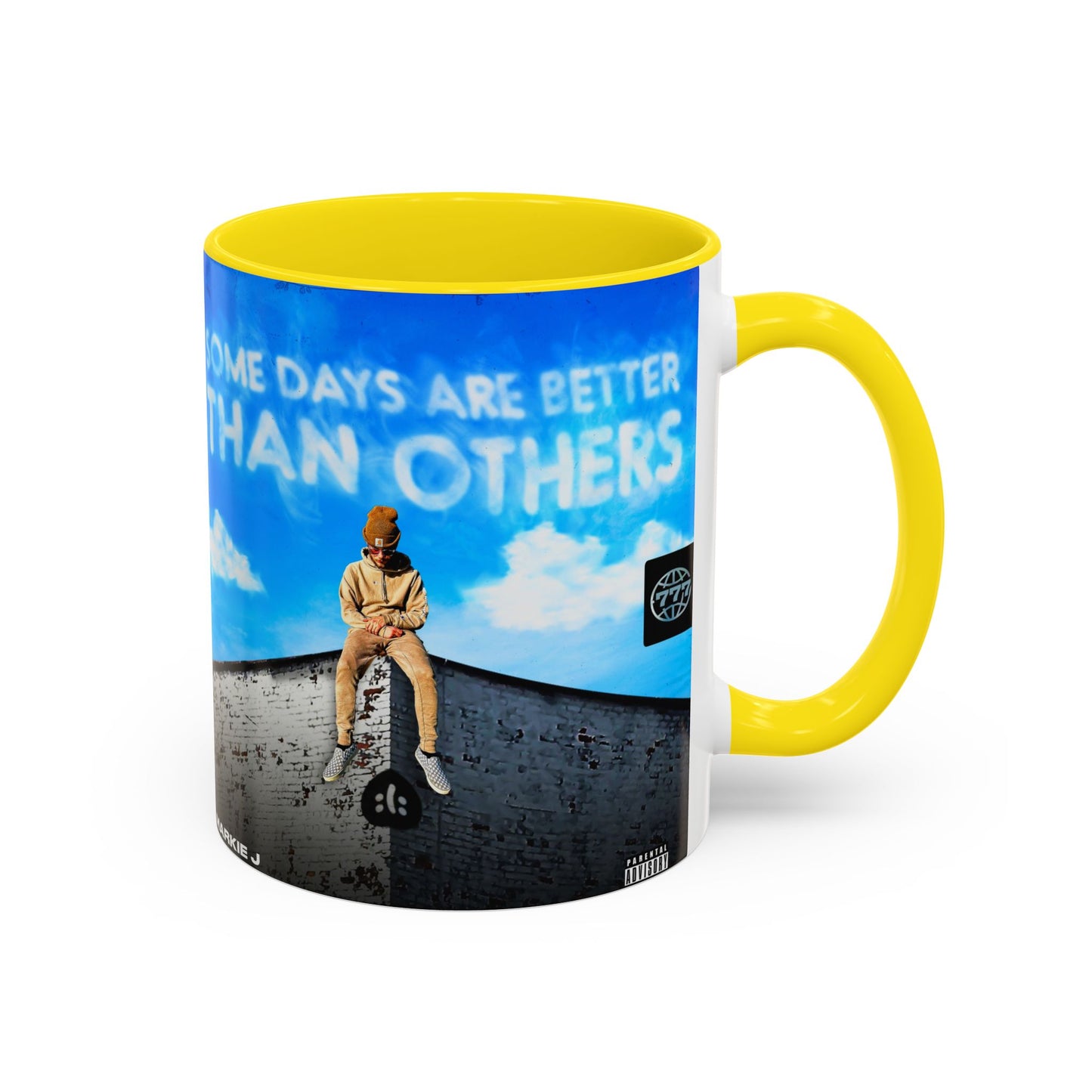 Some Days Are Better Than Others - Ceramic Mug