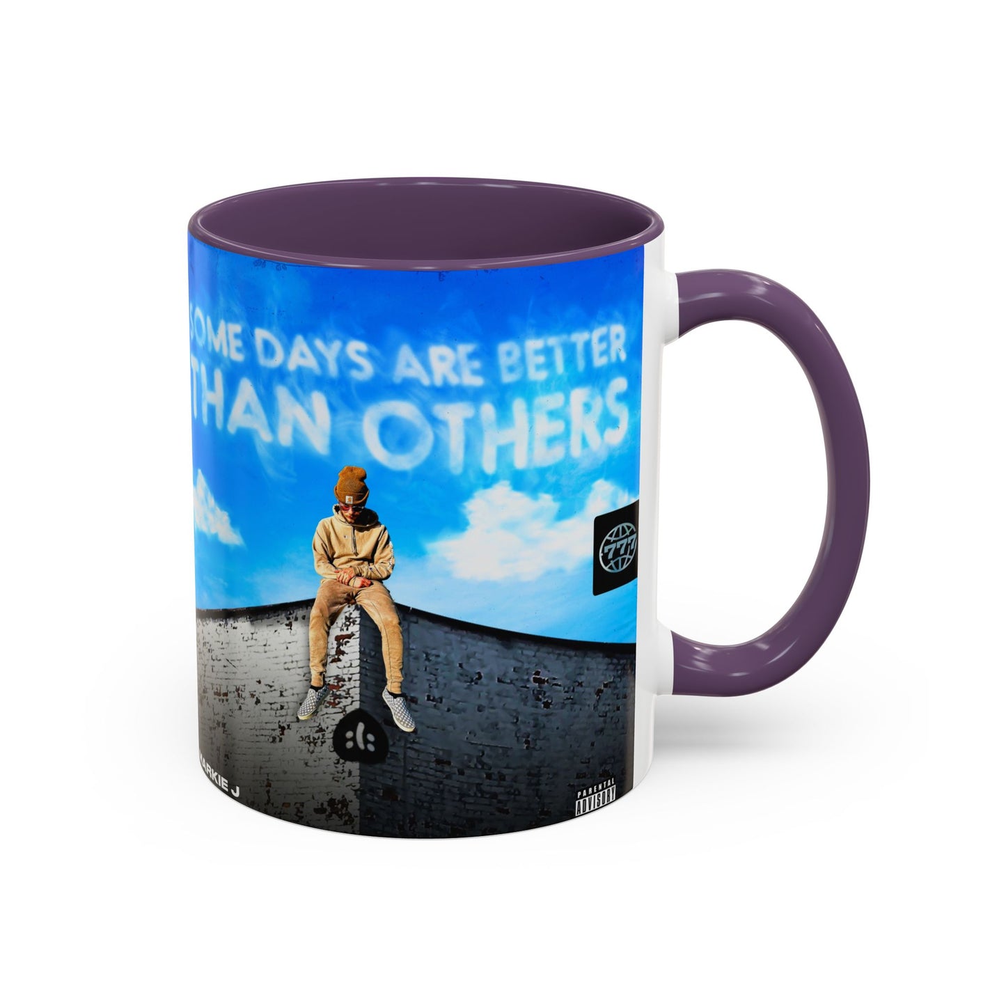 Some Days Are Better Than Others - Ceramic Mug