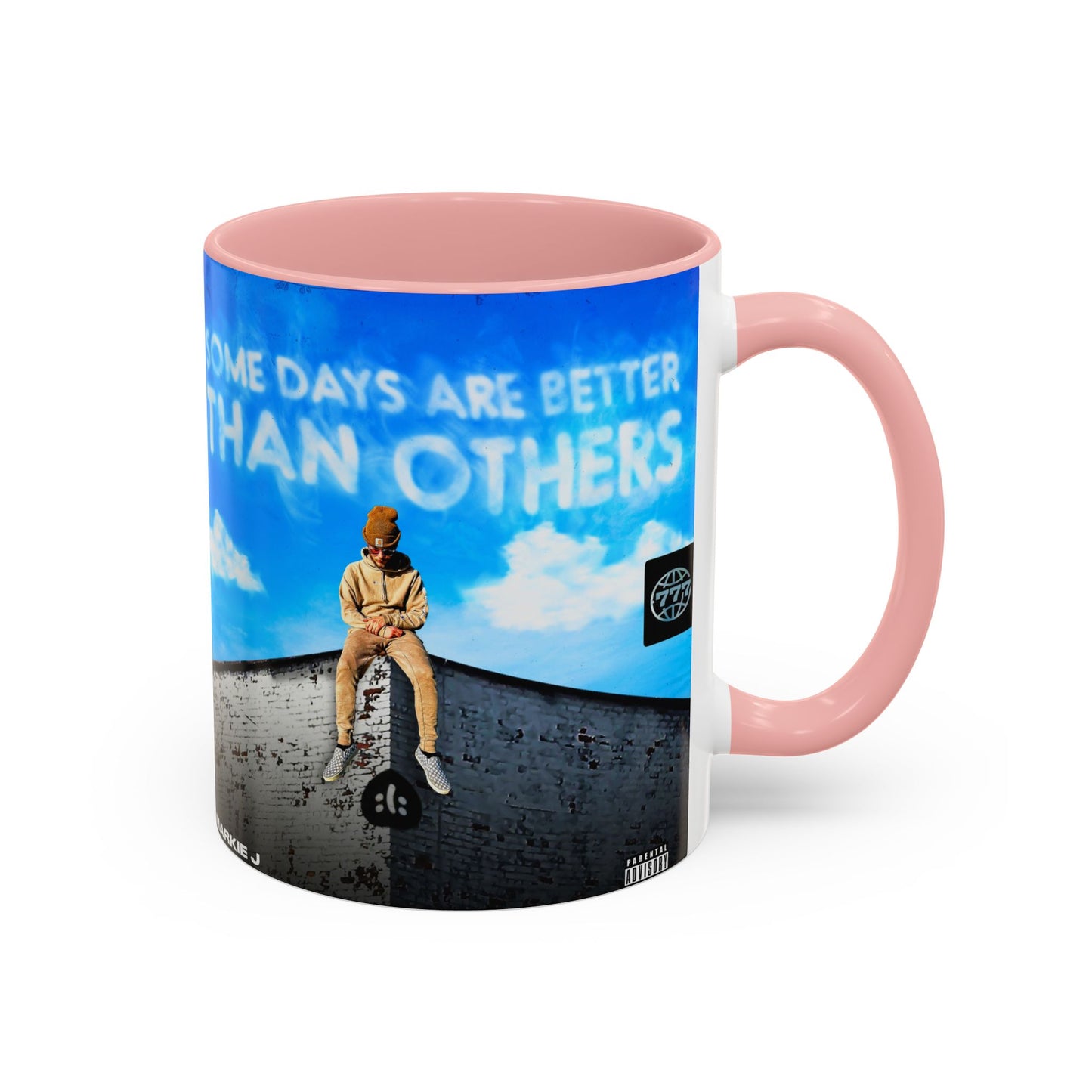 Some Days Are Better Than Others - Ceramic Mug