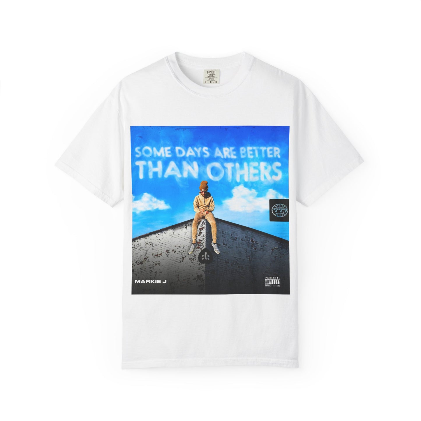 Some Days Are Better Than Others T-Shirt