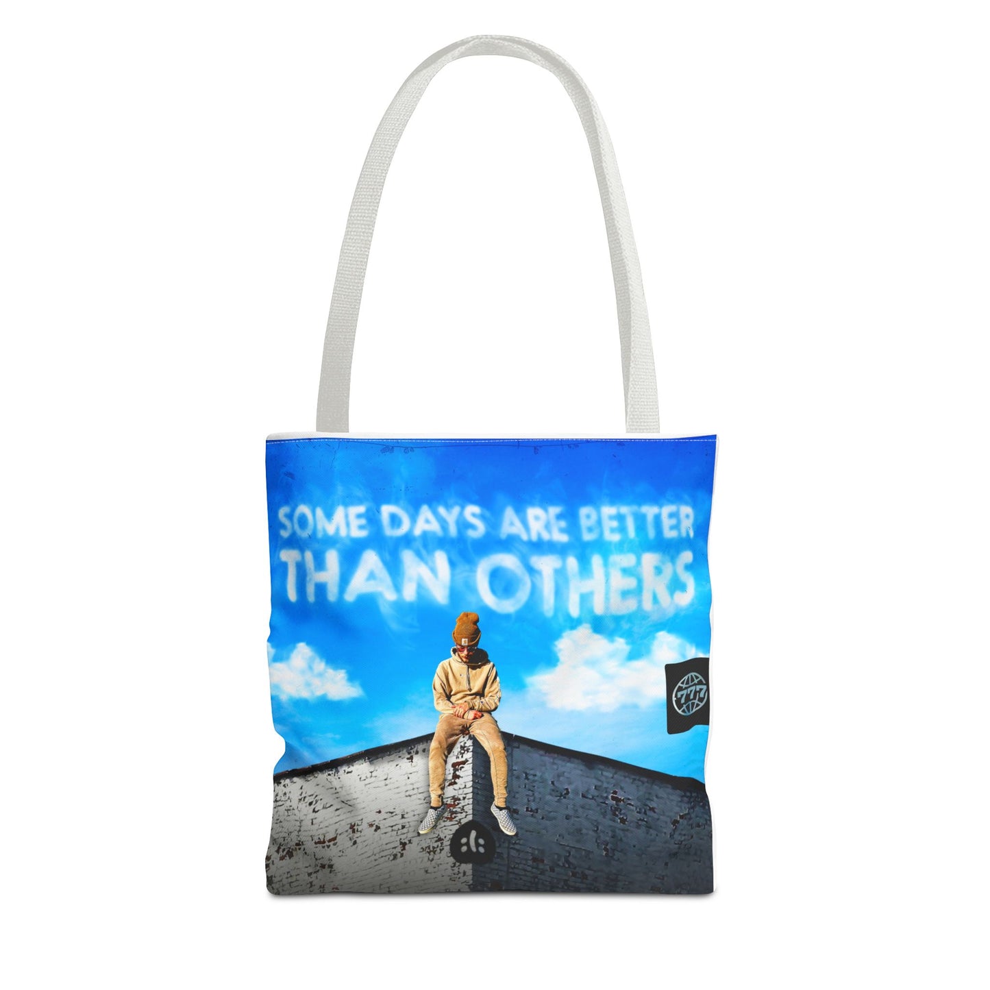 Some Days Are Better Than Others Tote Bag