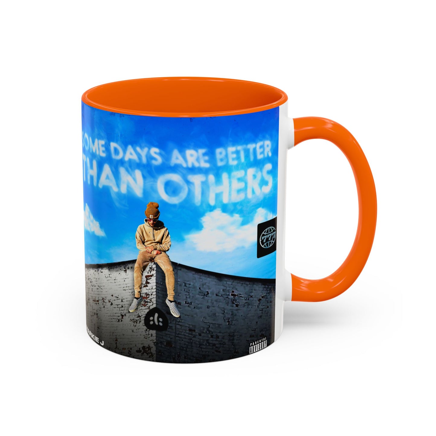 Some Days Are Better Than Others - Ceramic Mug