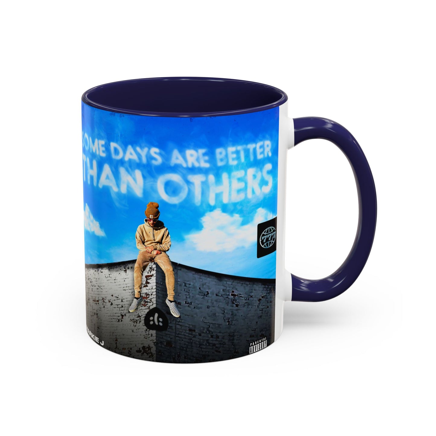 Some Days Are Better Than Others - Ceramic Mug