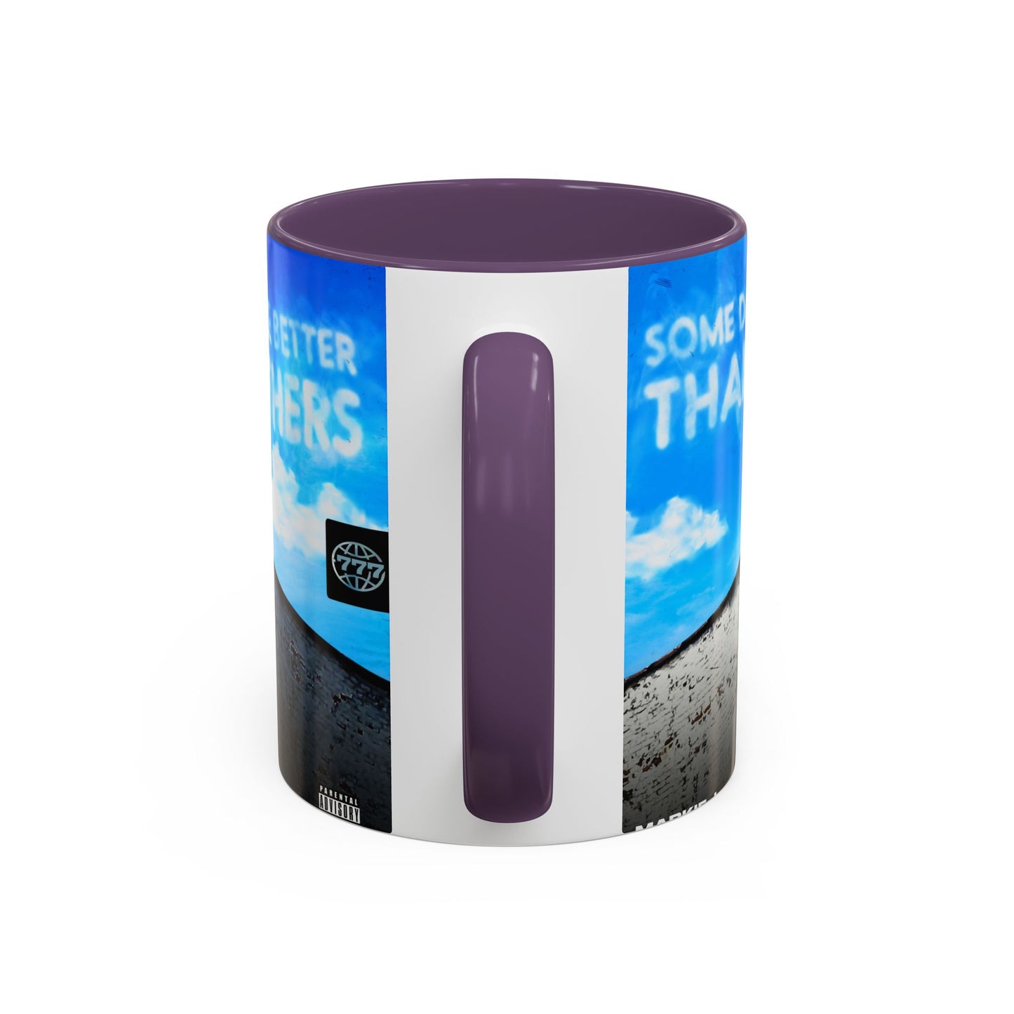 Some Days Are Better Than Others - Ceramic Mug