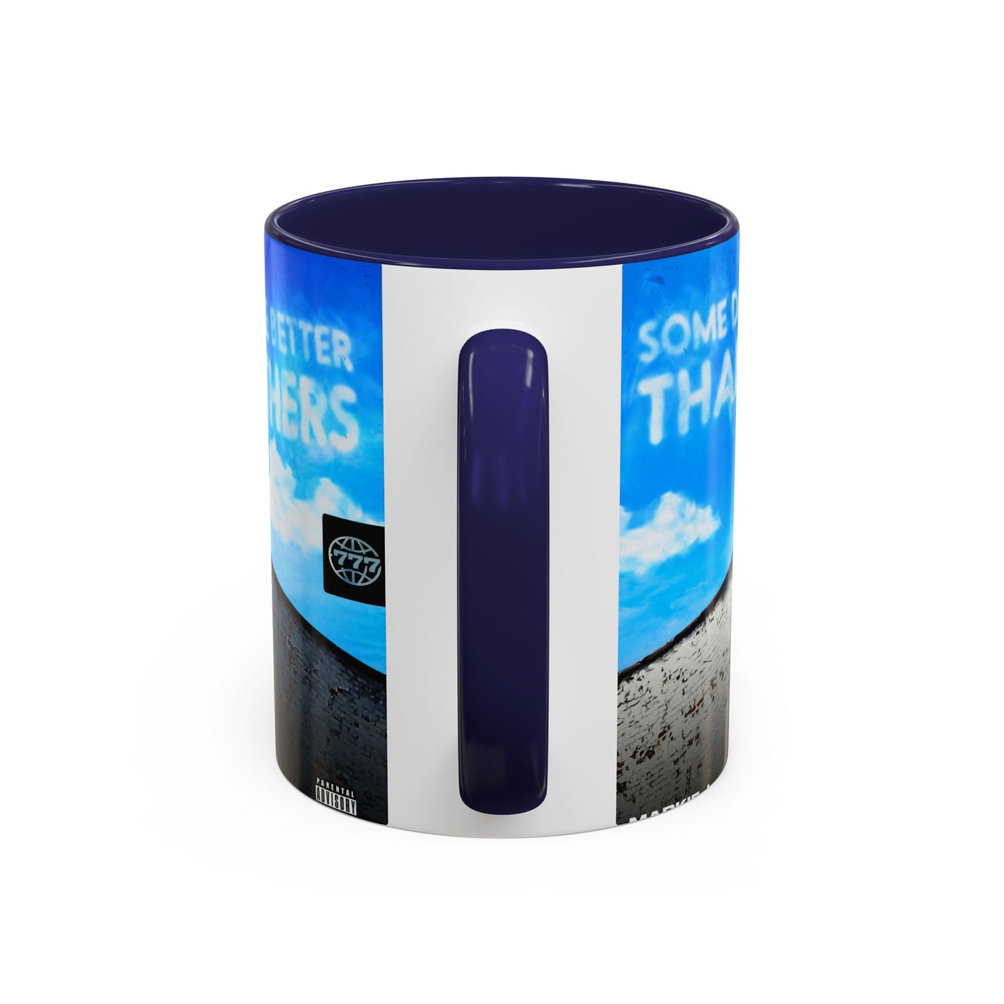 Some Days Are Better Than Others - Ceramic Mug