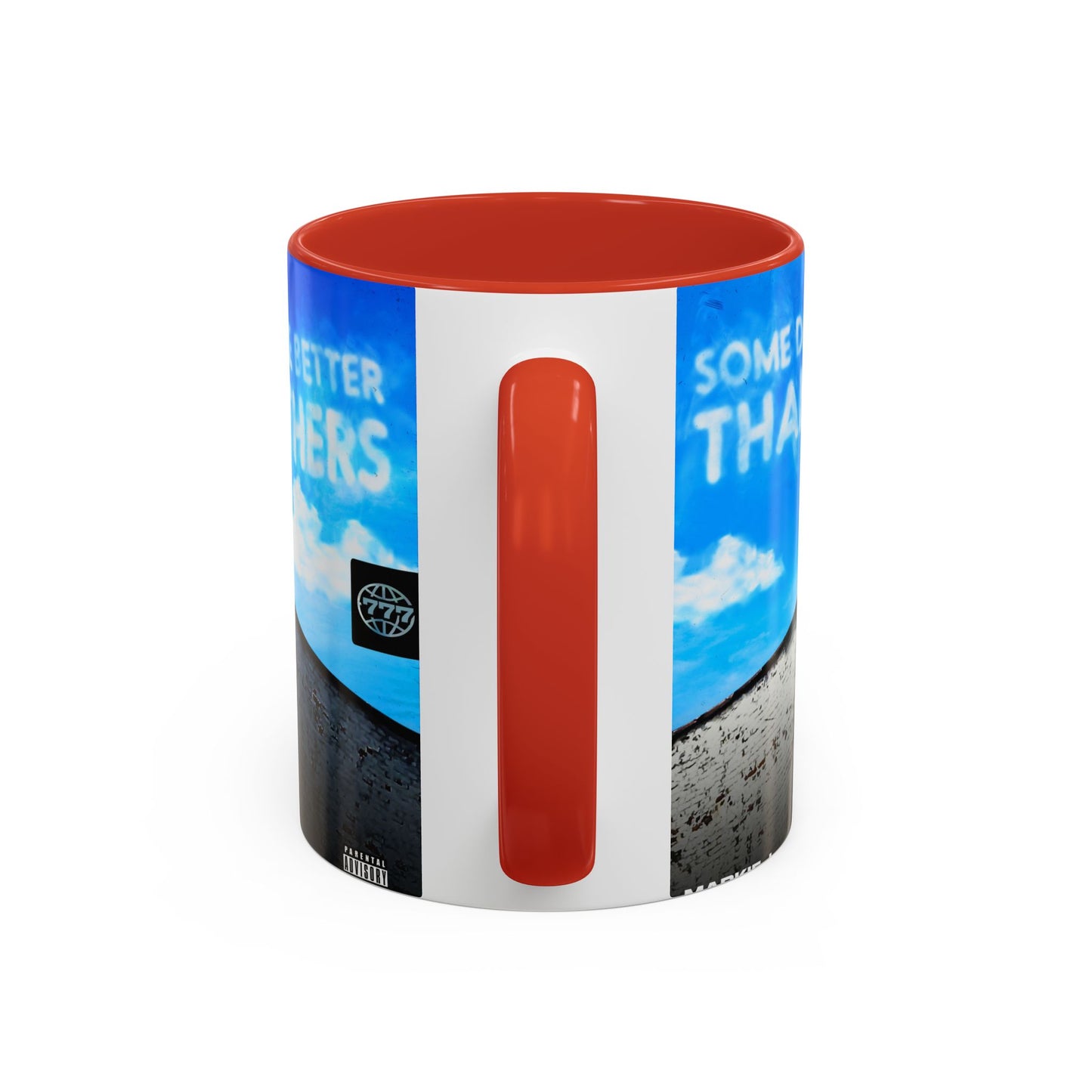 Some Days Are Better Than Others - Ceramic Mug