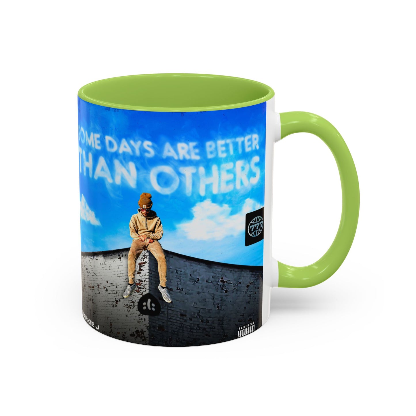 Some Days Are Better Than Others - Ceramic Mug